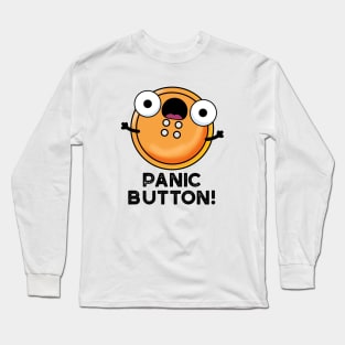 Panic Butoon Cute Sewing Pun Long Sleeve T-Shirt